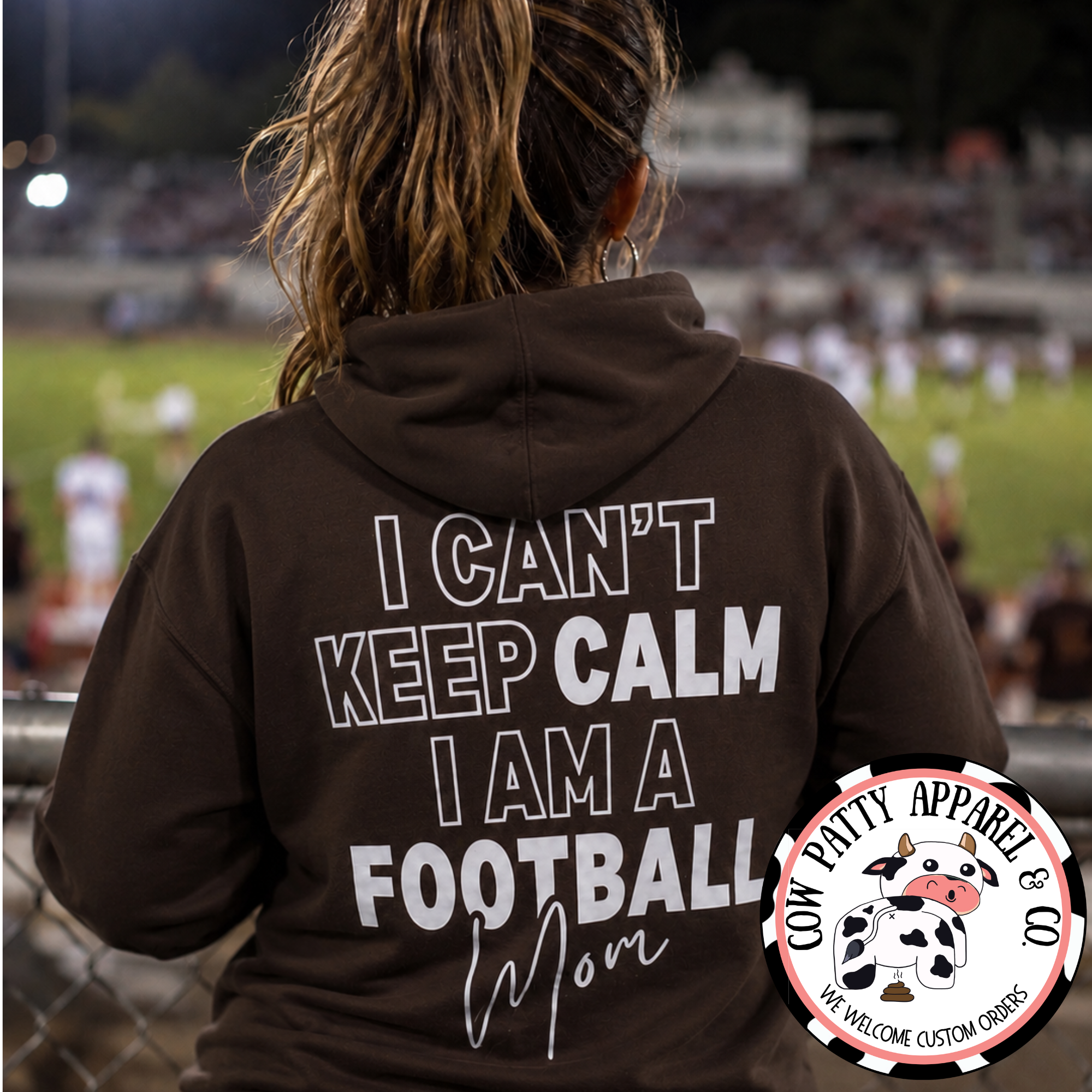 I Can't Keep Calm, I Am A Football Mom CUSTOMIZABLE!!